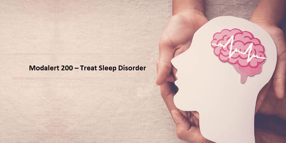 Modalert 200 – Treat Sleep Disorder